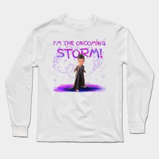 The Oncoming Storm Long Sleeve T-Shirt